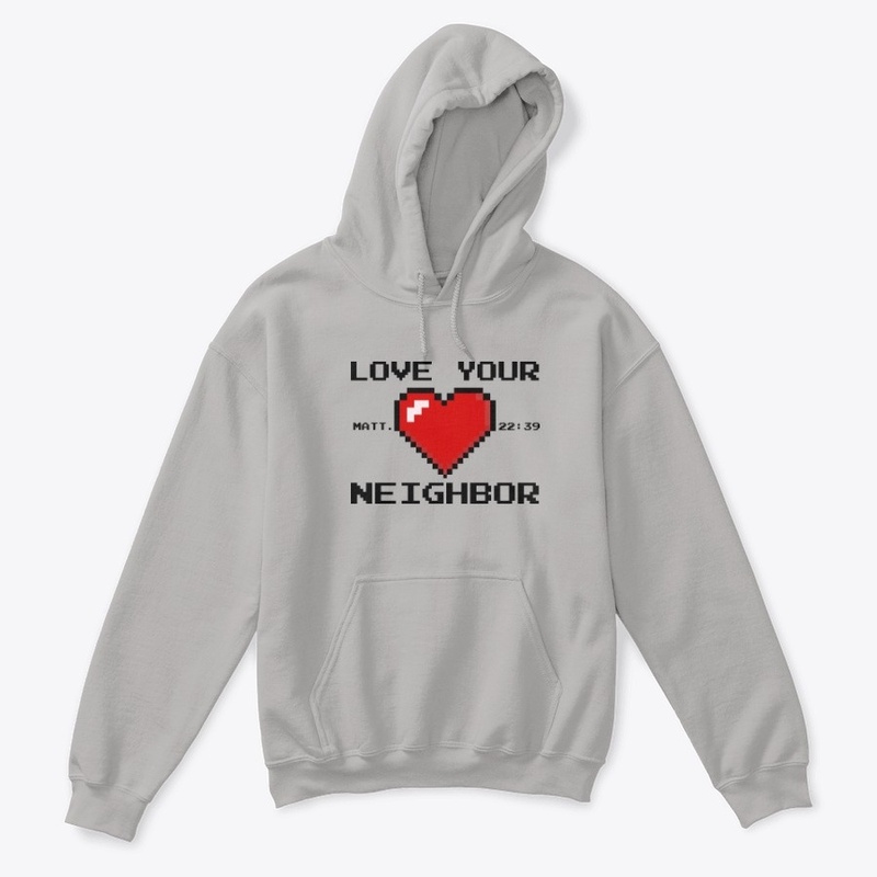 Love Your Neighbor Hoodie