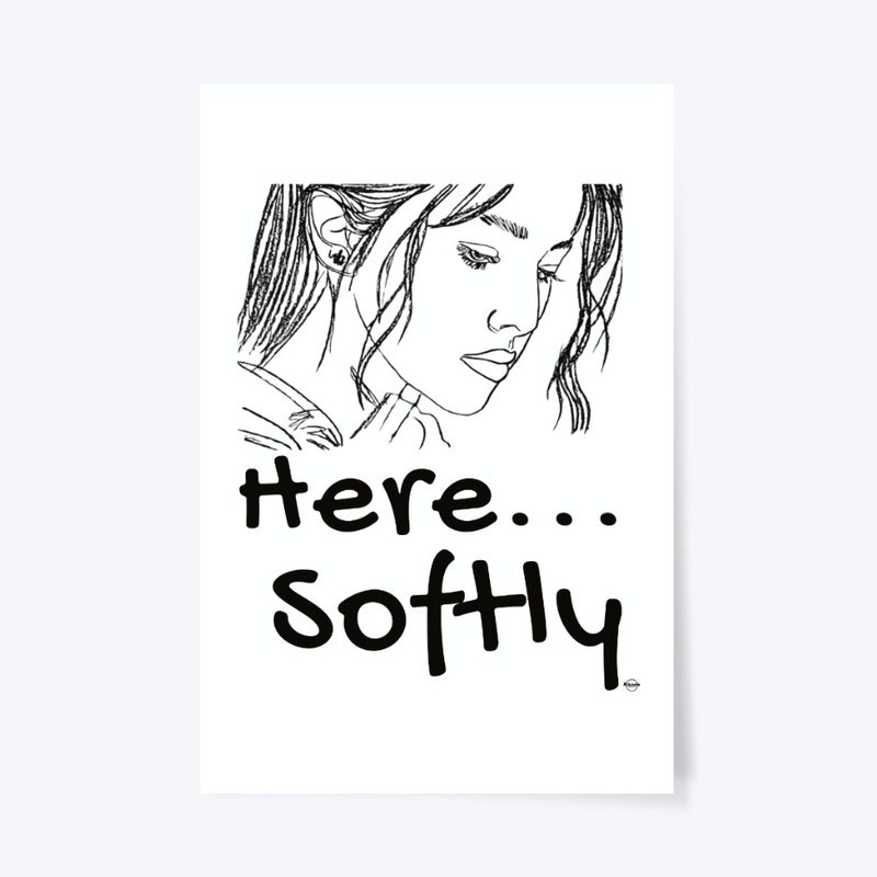 Here, Softly — Deeply Human