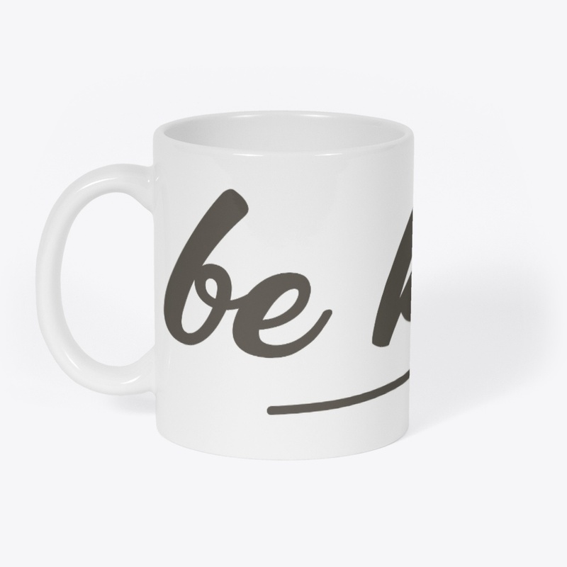 Be Kind