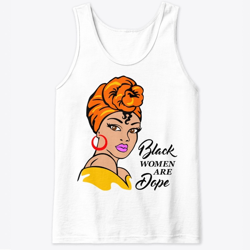 Black Women Are Dope