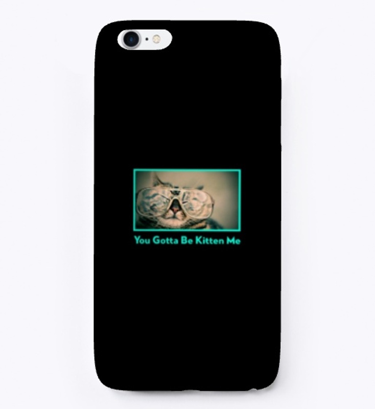 You Gotta Be Kitten Me | J.R. Designs