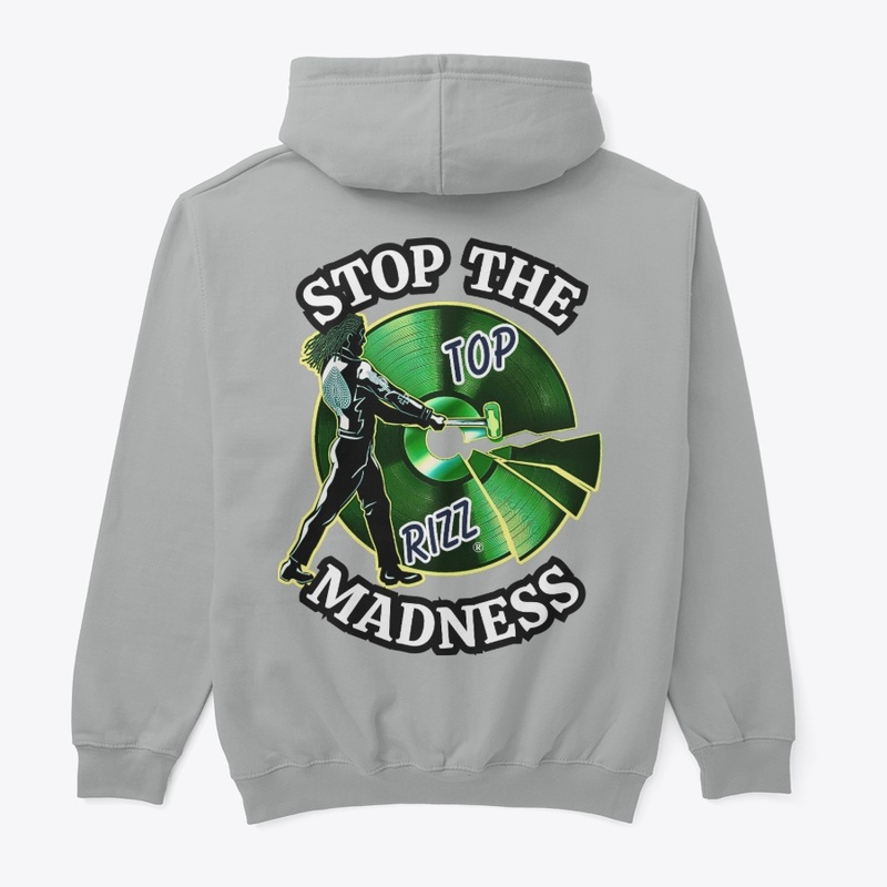 TOP RIZZ - STOP THE MADNESS - GREEN
