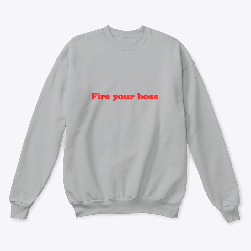 Fire your boss