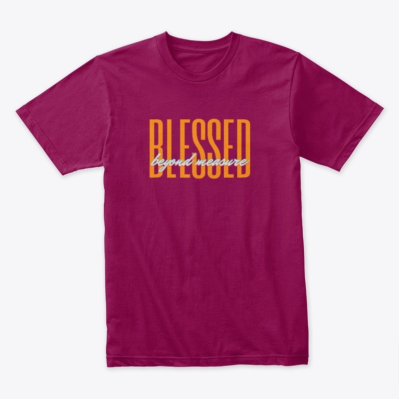 Blessed Beyond Measure