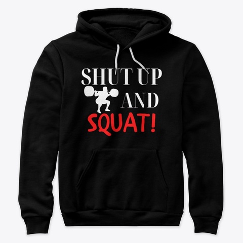 Shut Up And Squat Gym Saying Black Camiseta Front