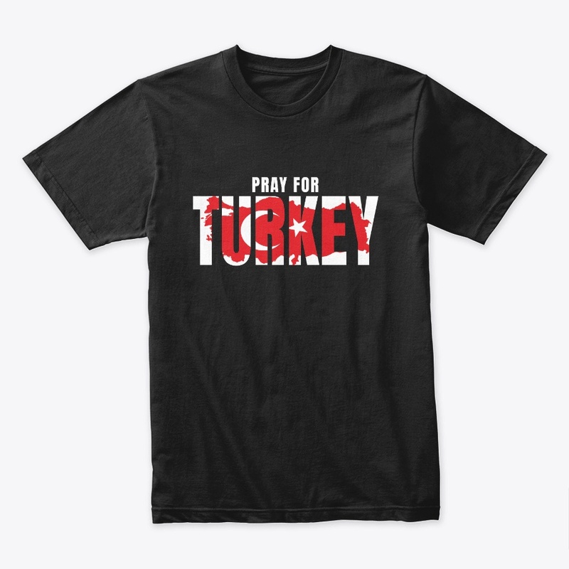 ''Pray For Turkey'' T-Shirt Design
