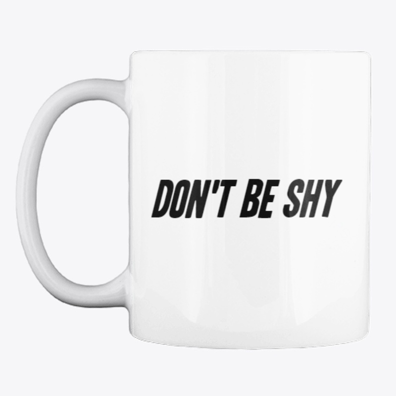 Mug don't be shy - bl