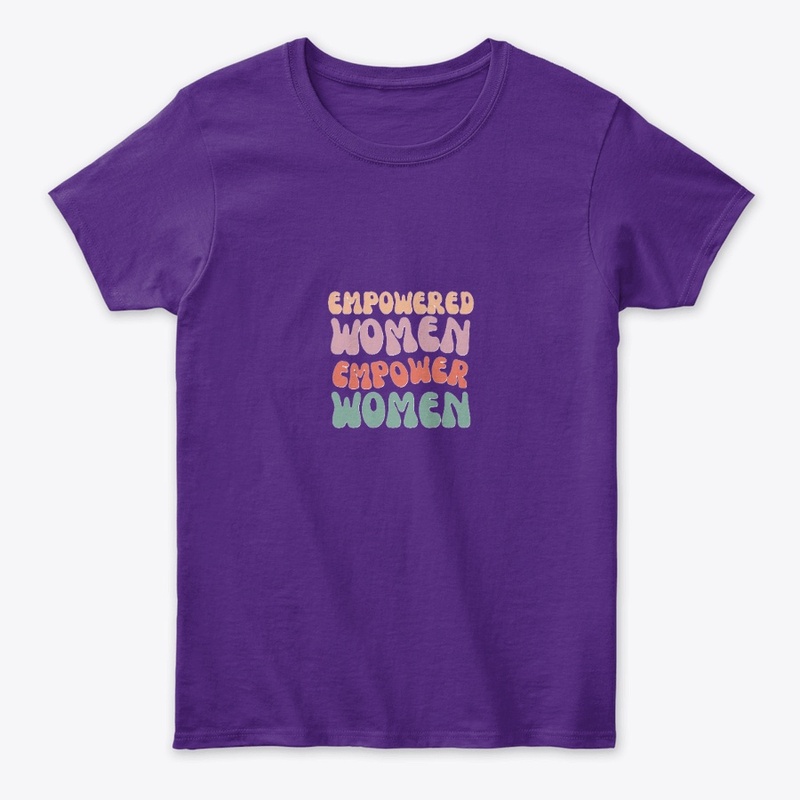 Empowered Women tees, hoodies & sweats.