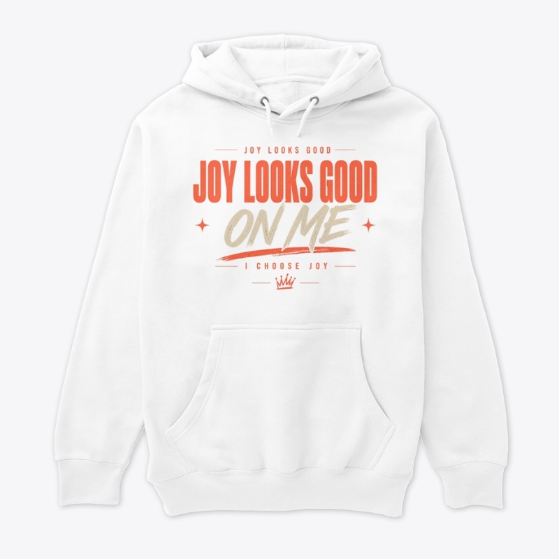 Joy Looks Good On Me 