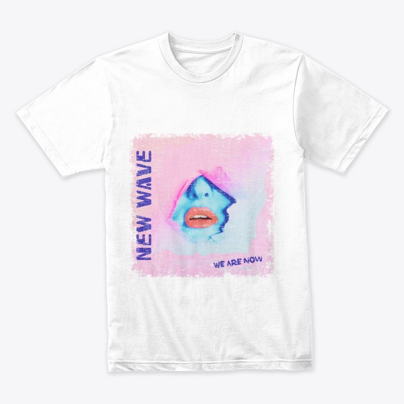 New Wave We are Now T-Shirt