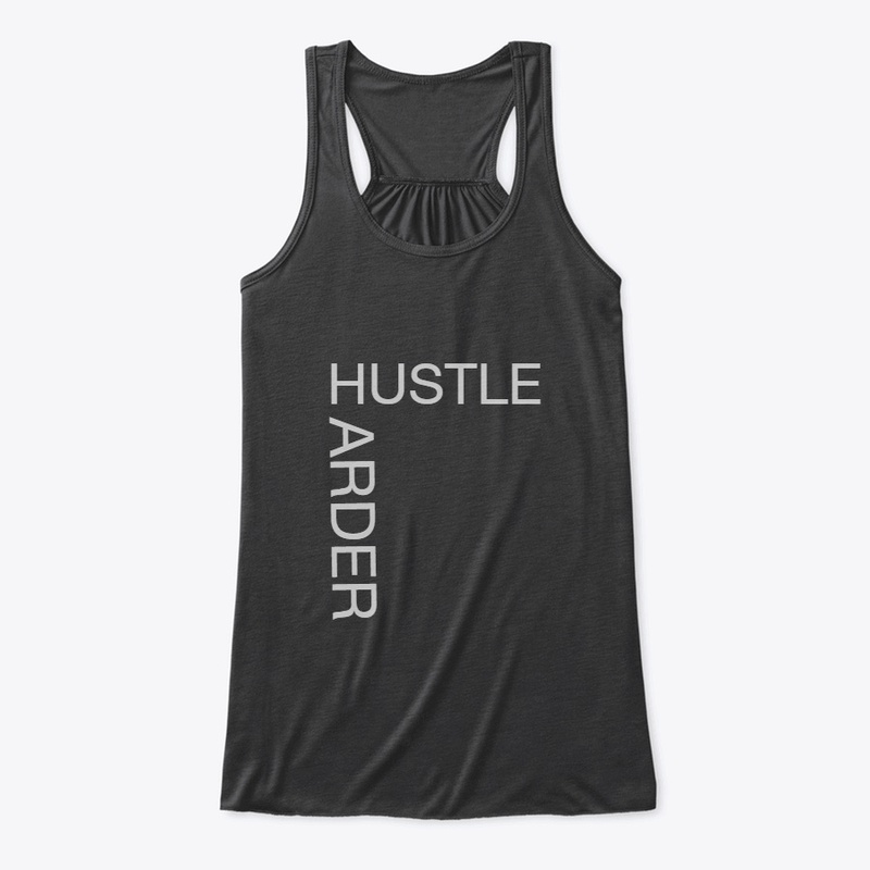 Hustle harder 