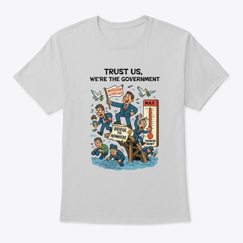 Trust Us, We're the government