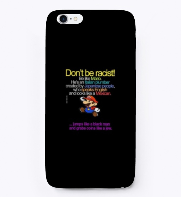Don't be racist phone case