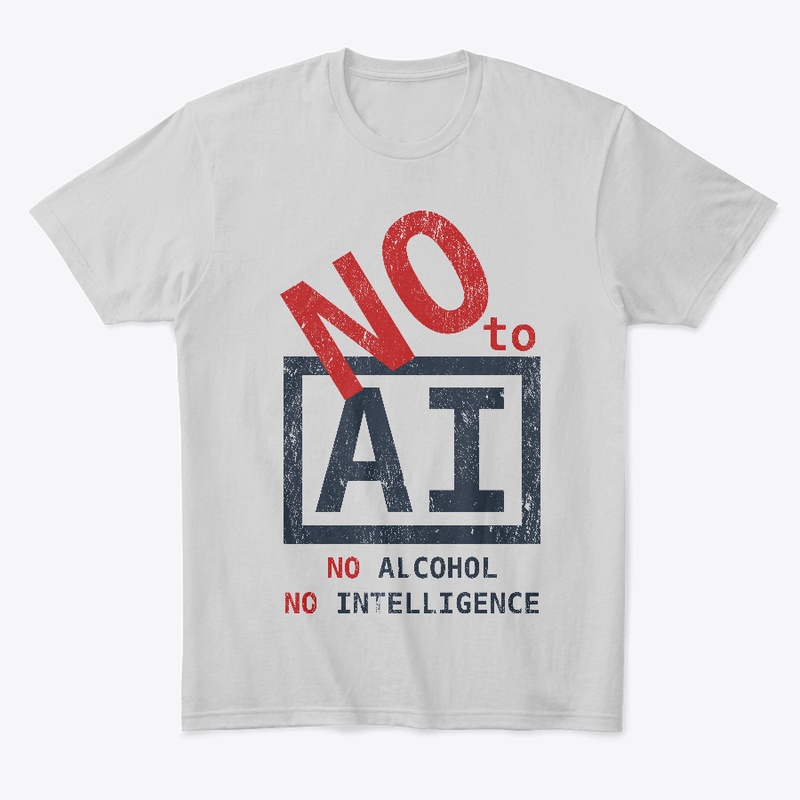 No Alcohol - No Intelligence (light)