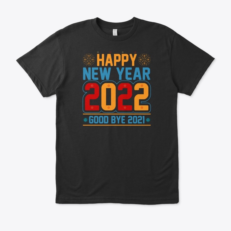 Happy New Year 2022  T Shirt Design