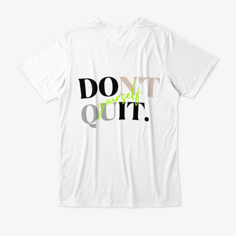 DO IT & DON'T QUIT Yourself - Slogan