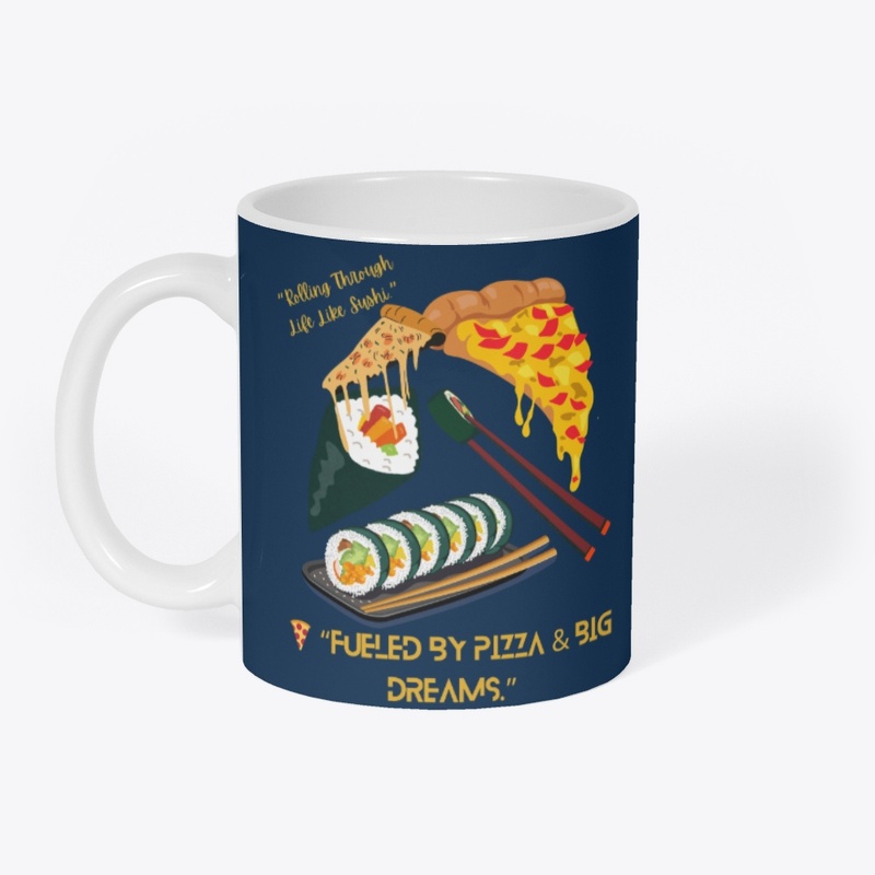 Fueled by Pizza, Sushi & Big Dreams Tee