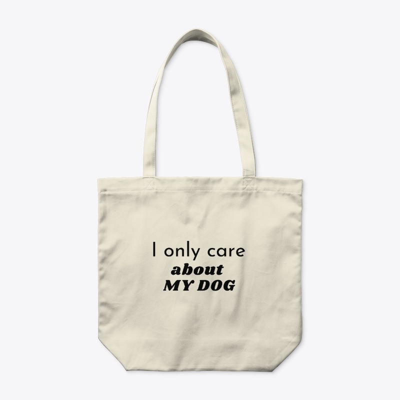 I Only Care About My Dog 