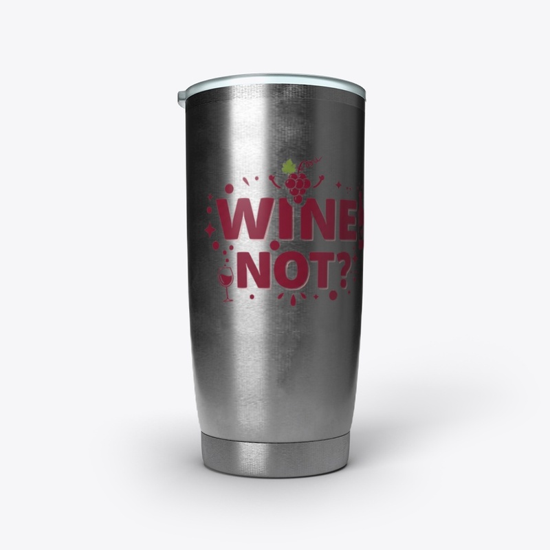 Wine not