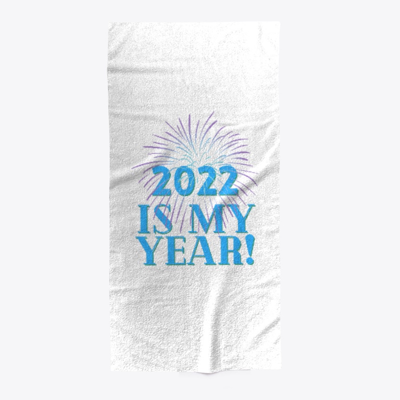 2022 Is My Year!