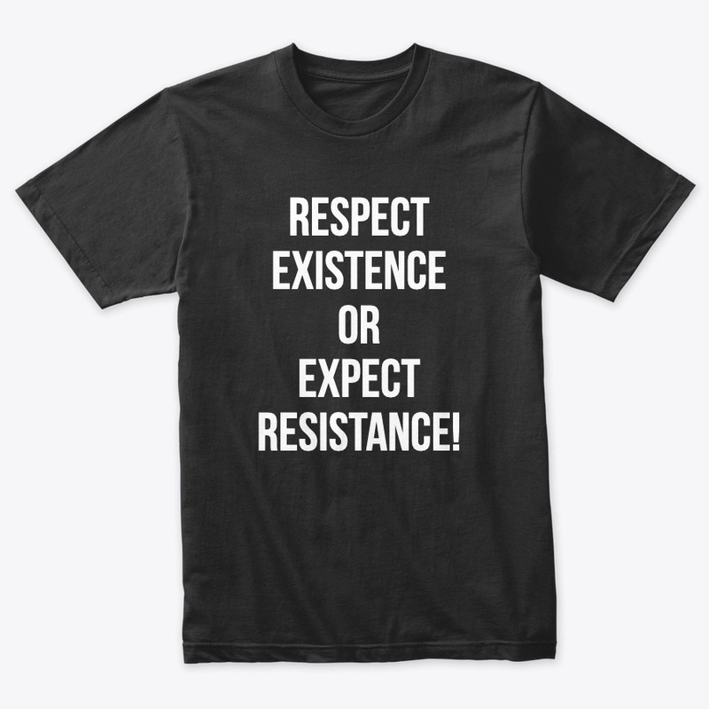 Respect Existence