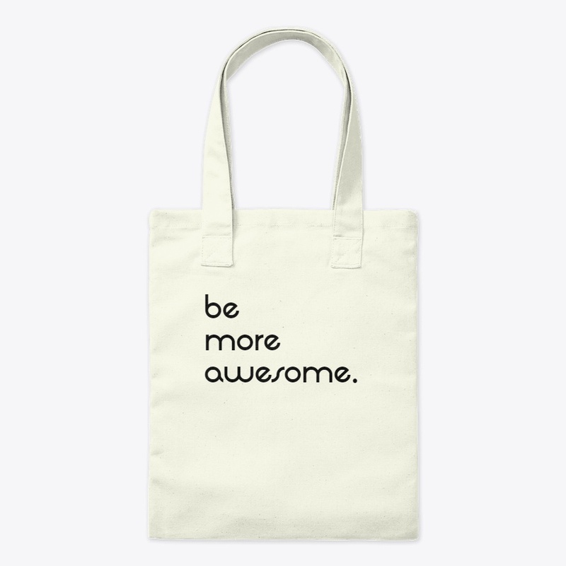 be more awesome
