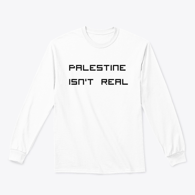 PALESTINE ISN'T REAL