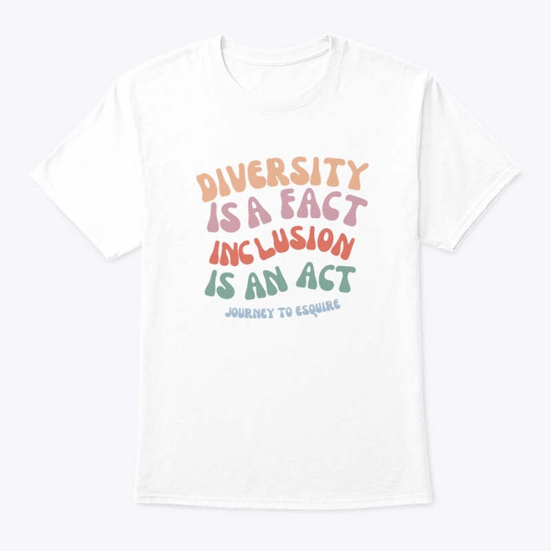 Diversity is a Fact, Inclusion is an Act