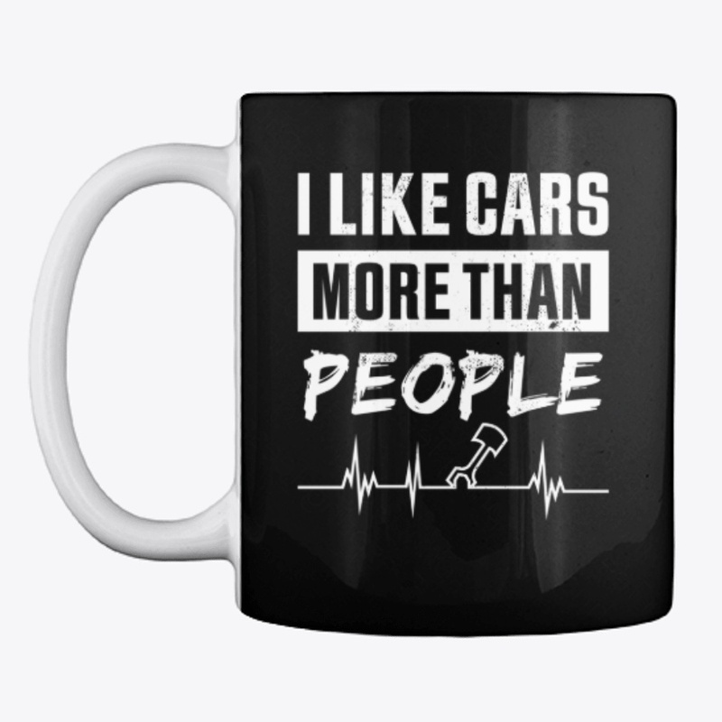 I like Cars more than People Funny Gift