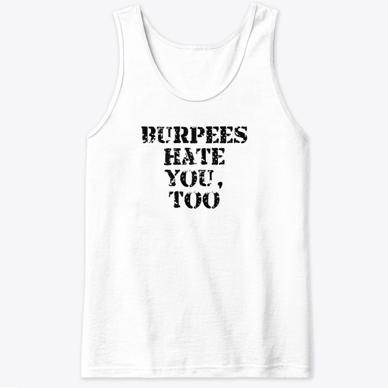 burpees hate you too