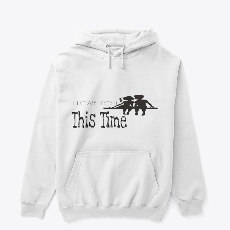 i love you this time