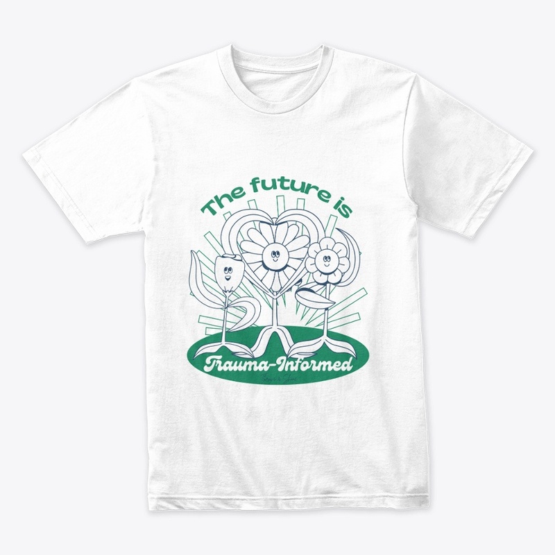 The Future is Trauma Informed