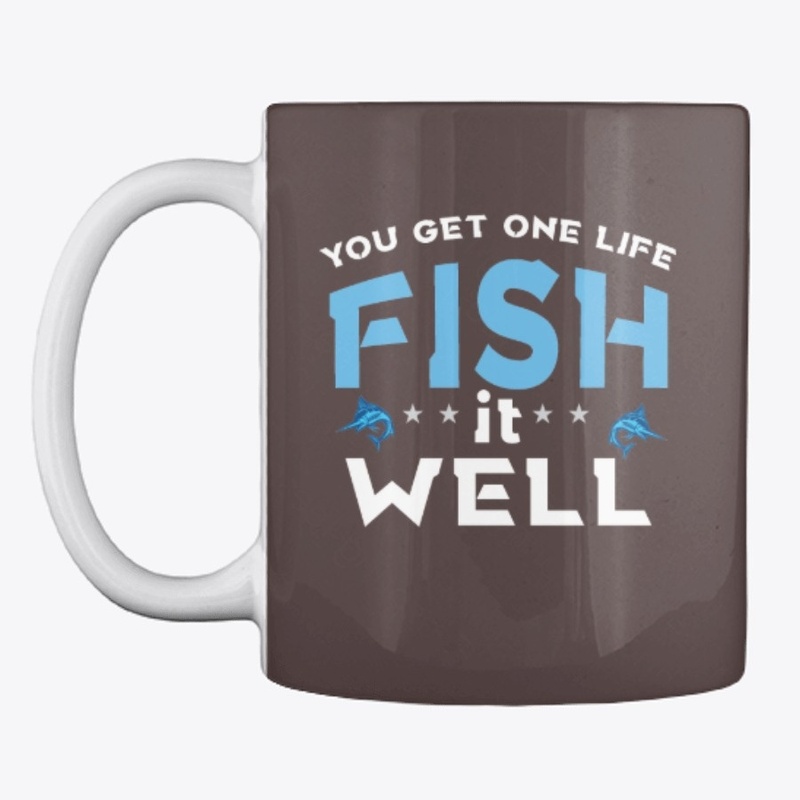 You Get One Life