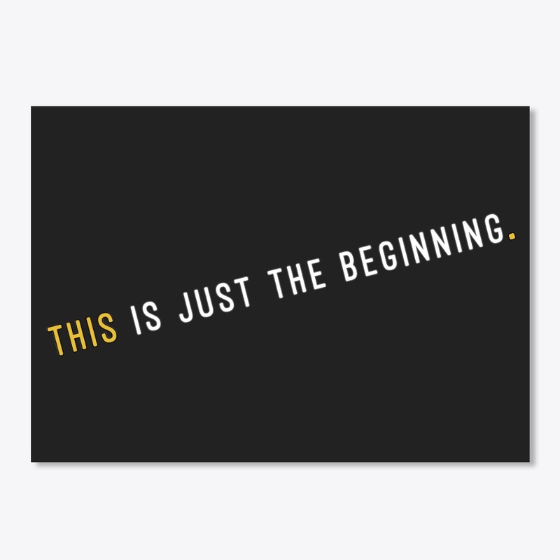 This is just the beginning.