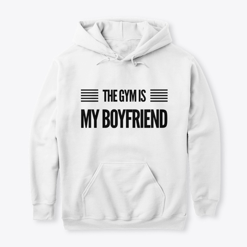 The Gym is my Boyfriend