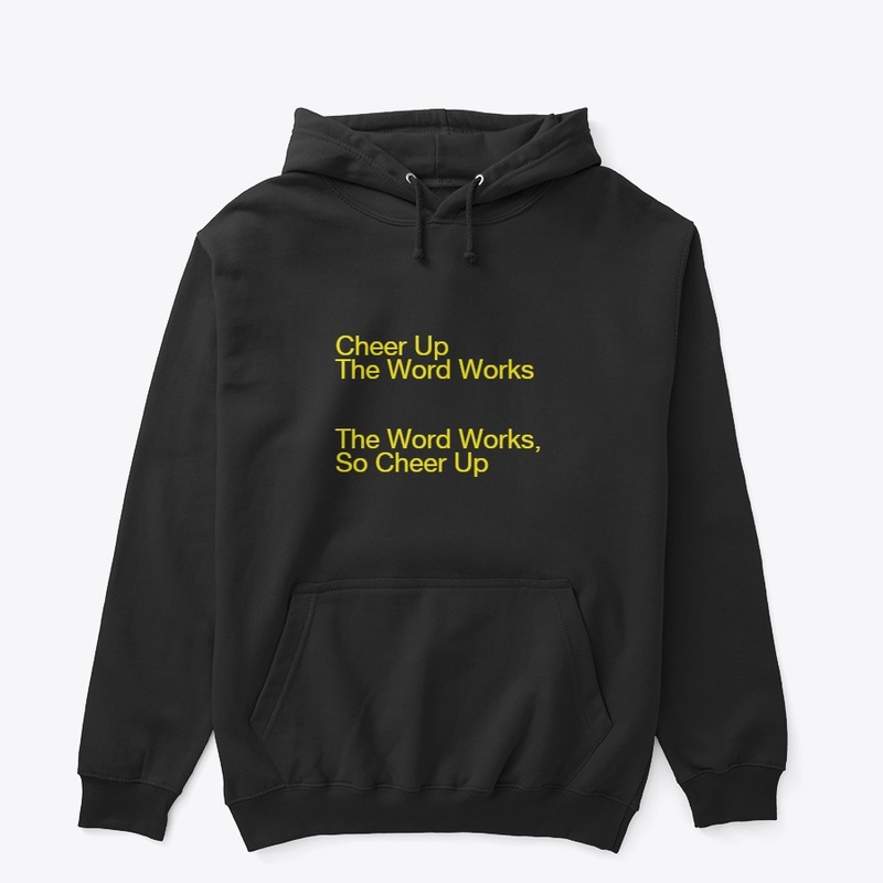 Cheer up the word works