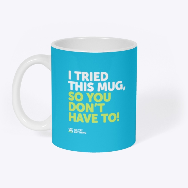 I TRIED THIS MUG - COLOURED WTA MUG