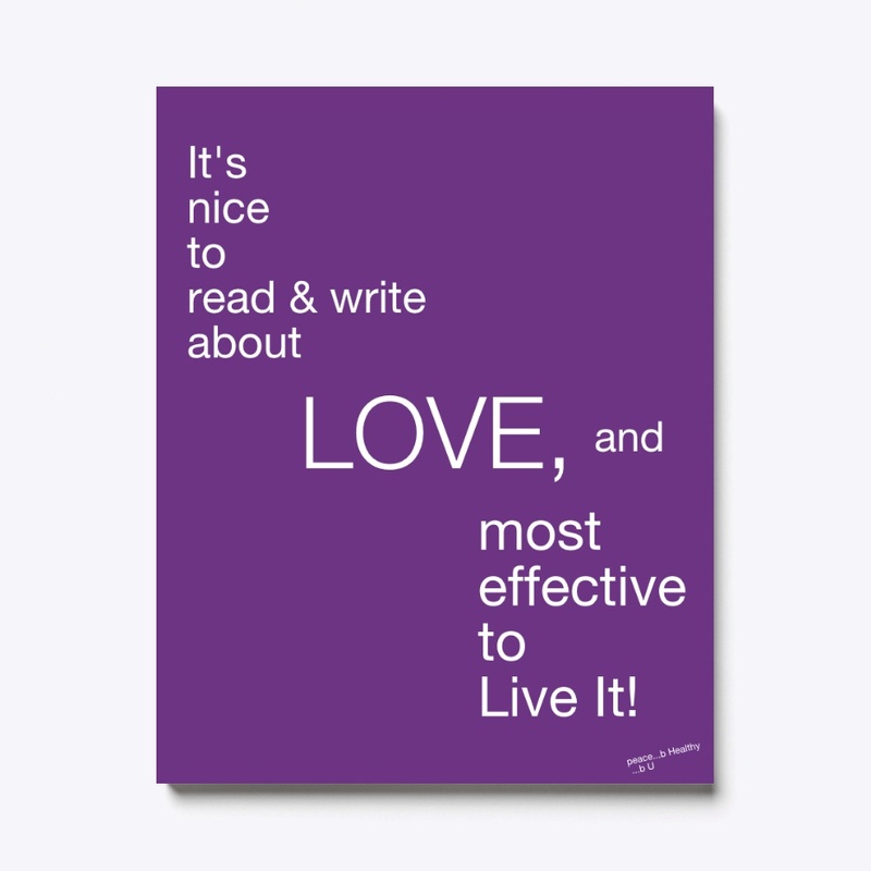 It's Most Effective To Live Love
