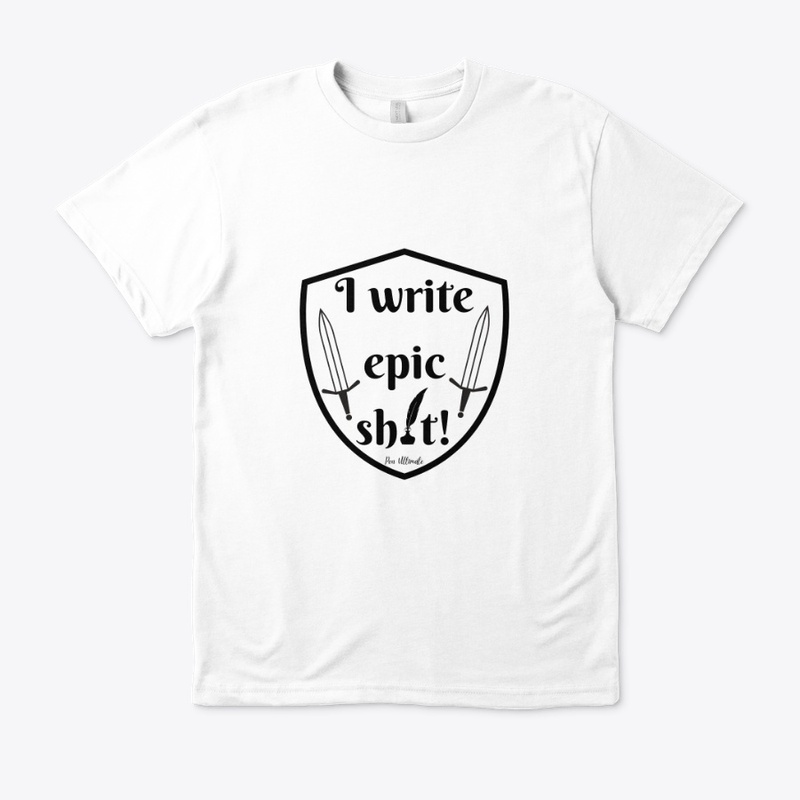 I Write Epic Sh-t