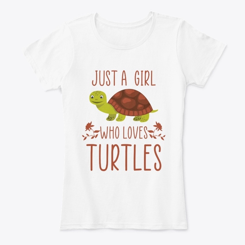 Just A Girl Who Loves Turtles