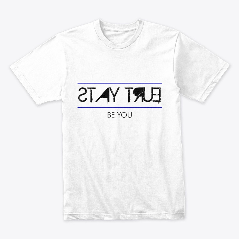 Stay True, Be Put Reverse Dark Print