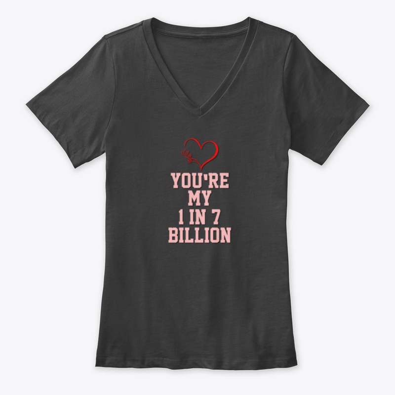 You're My 1 in 7 Billon