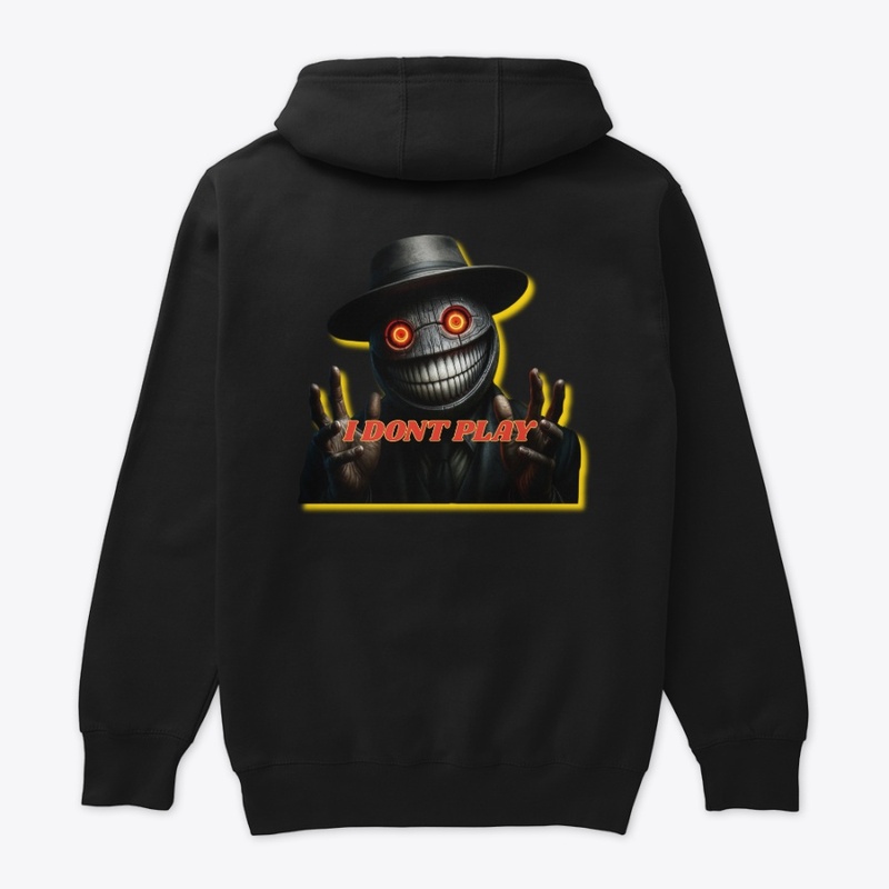 I Don't Play Apparel