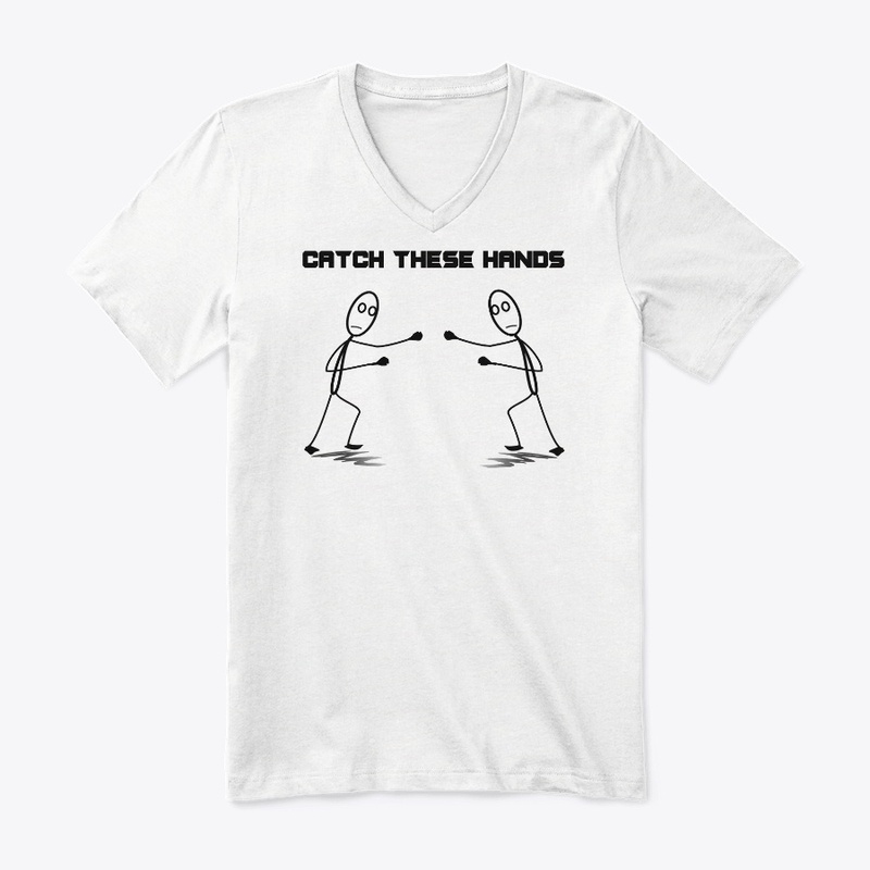 Catch These Hands Merch