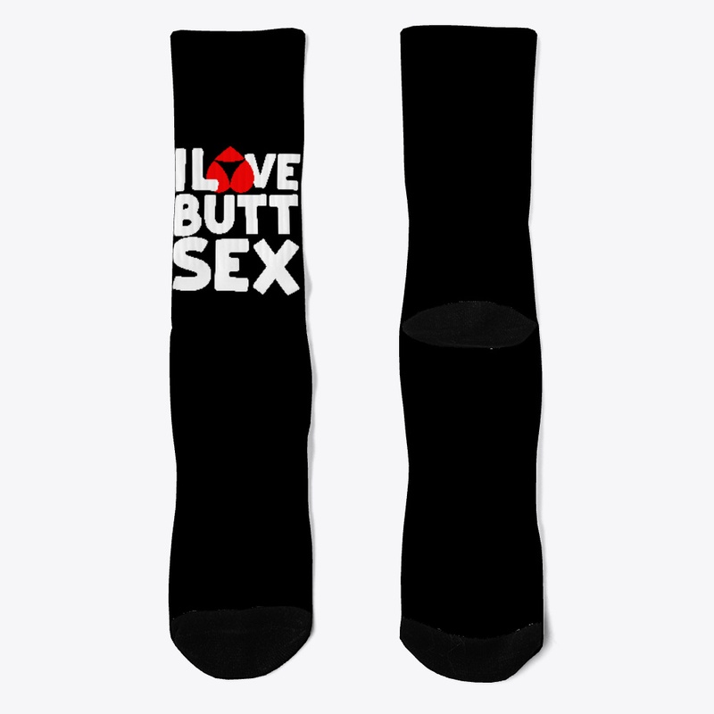 I Love Buttsex