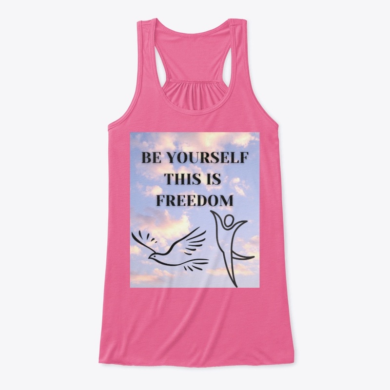 Be yourself this is Freedom to sky