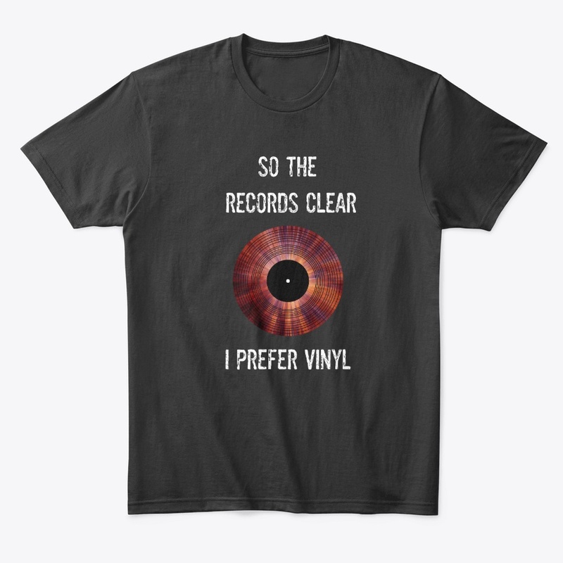 So The Records Clear I Prefer Vinyl