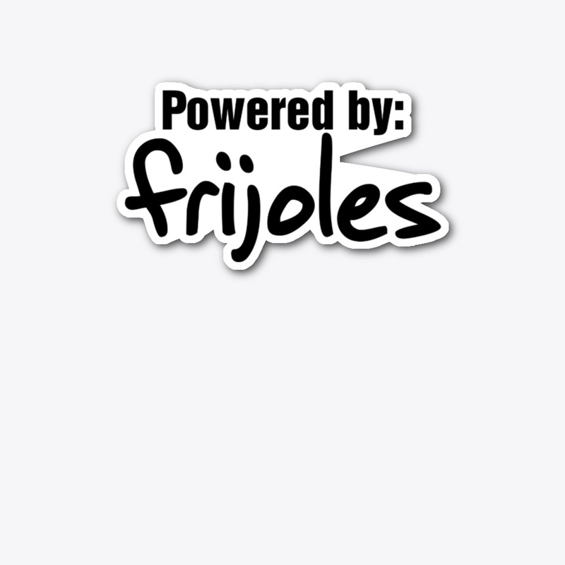 Powered by frijoles Shirt Funny frijoles