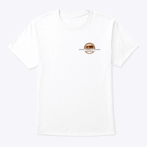 "If I'm Not Farming" White T-Shirt Front