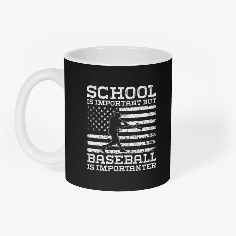 School important, Baseball importanter